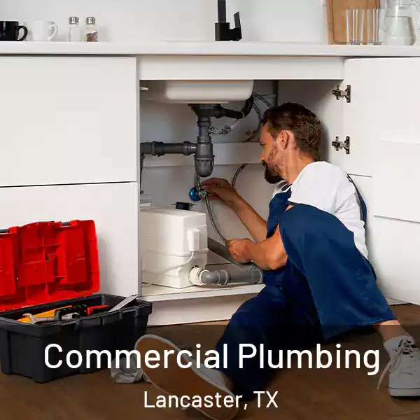  Commercial Plumbing Lancaster, TX