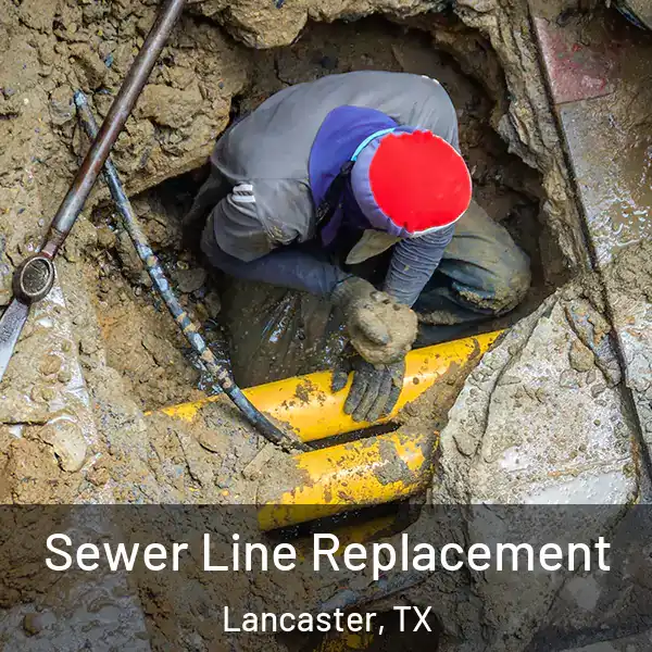 Sewer Line Replacement Lancaster, TX